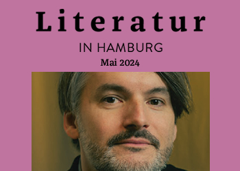 Literatur in Hamburg, Printausgabe Mai 2024